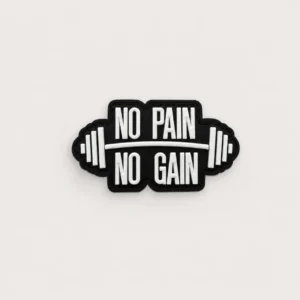 NO PAIN NO GAIN